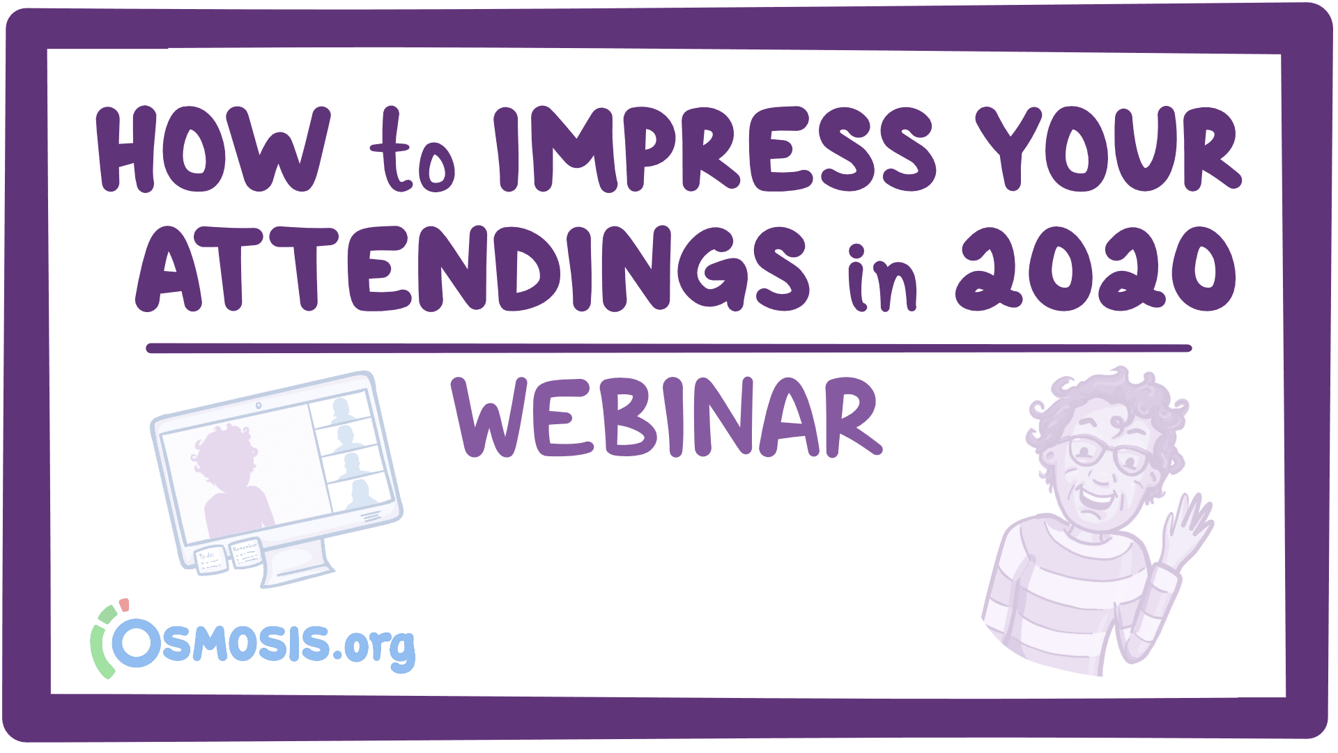 Event thumbnail for the How to Impress Your Attendings webinar