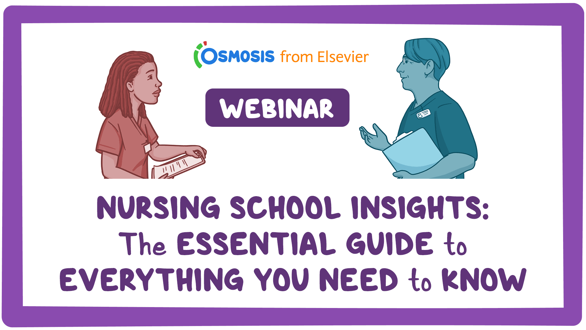 Event thumbnail for the Nursing School Insights: The Essential Guide to Everything You Need to Know webinar