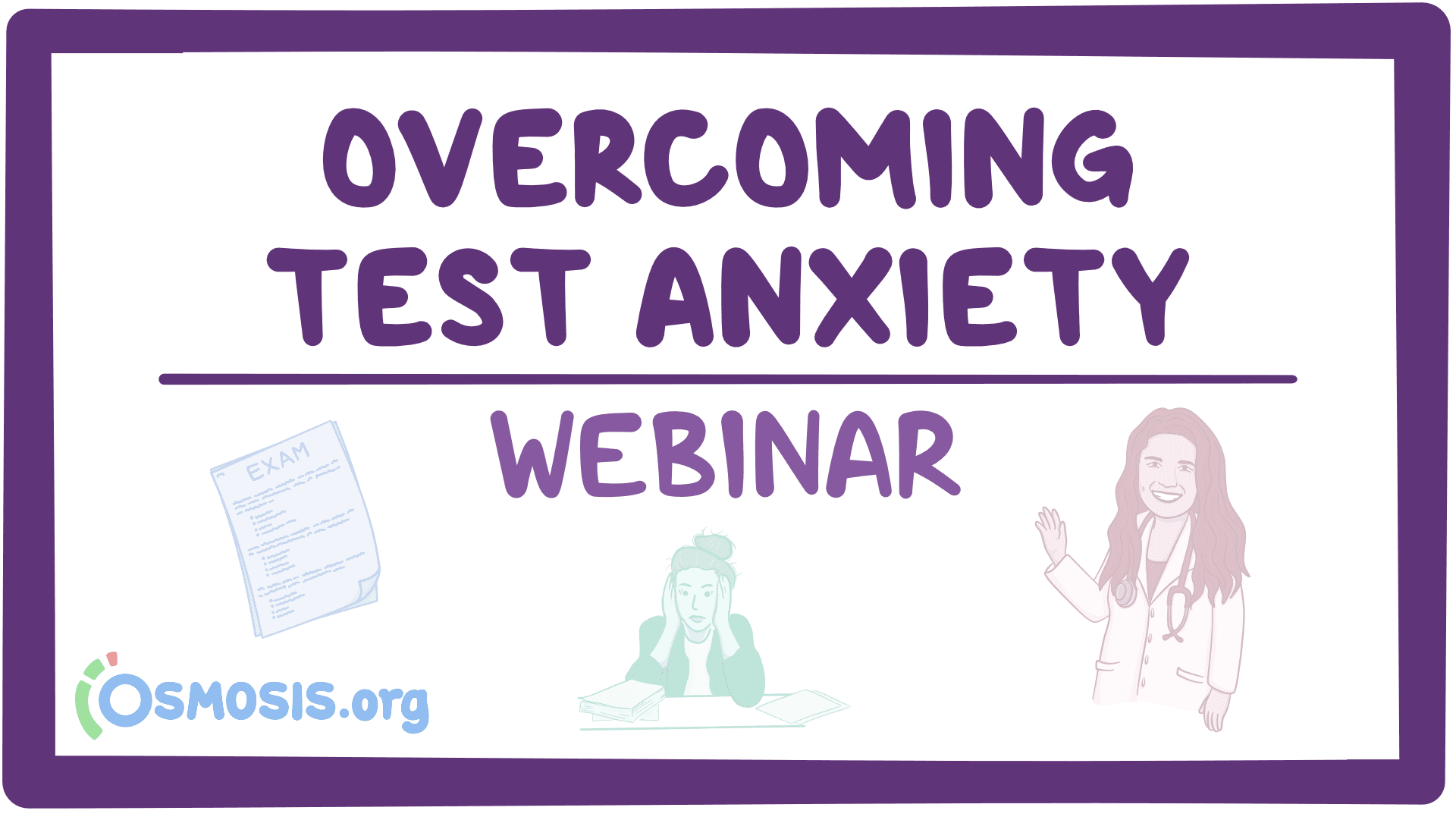 Event thumbnail for the Overcoming Test Anxiety, Part Two: Test Day Tips & Tricks webinar