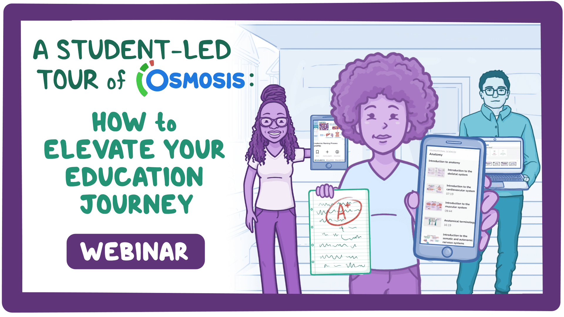 Event thumbnail for the A Student-led Tour of Osmosis: How to Elevate Your Educational Journey webinar