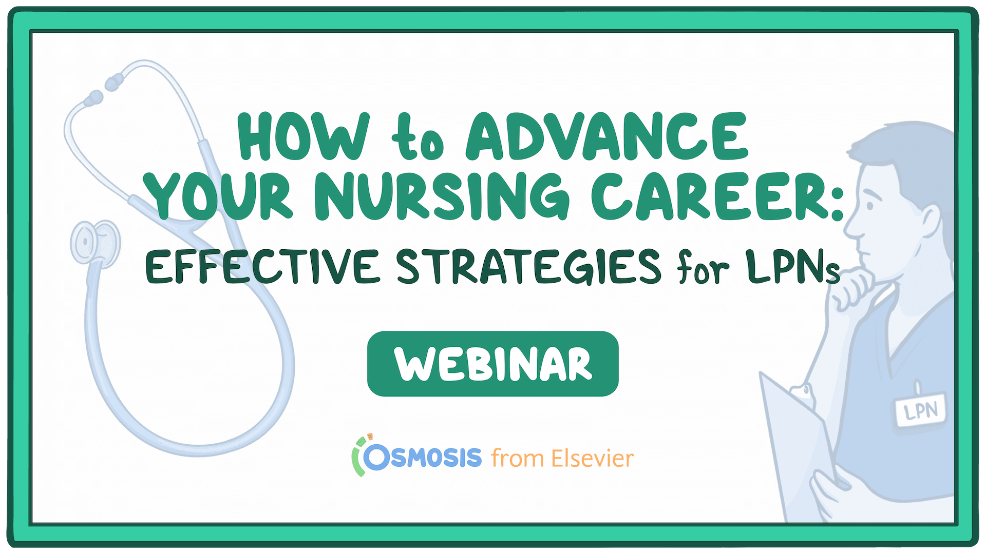 Event thumbnail for the How to Advance Your Nursing Career: Effective Strategies for LPNs webinar
